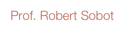 Prof. Robert Sobot